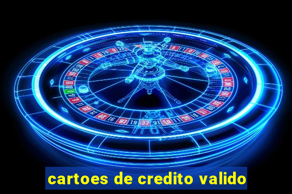 cartoes de credito valido